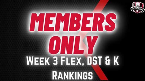Here are my initial rankings for Week 3, but you should check out my thoughts on more than 80 players for Week 3 at quarterback, running back, wide receiver, and tight end, and those will be. . Week 3 flex rankings ppr